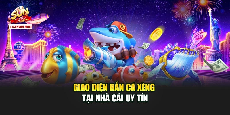 Giao diện bắn cá xèng tại nhà cái uy tín