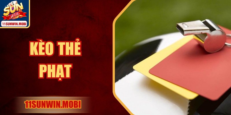 Kèo Thẻ Phạt Phân Tích Chiến Lược Hiệu Quả Tại Sunwin